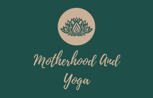 Motherhood And Yoga
